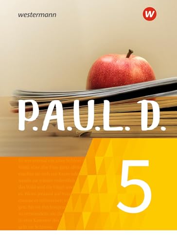 P.A.U.L. D. - Persönliches Arbeits- und Lesebuch Deutsch - Für Gymnasien und Gesamtschulen - Neubearbeitung: Schulbuch 5